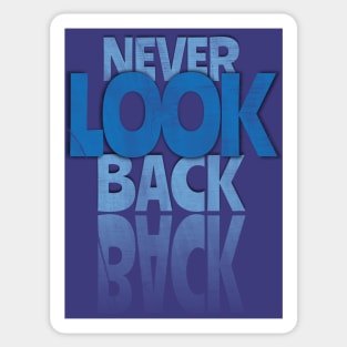 Never look Back Sticker